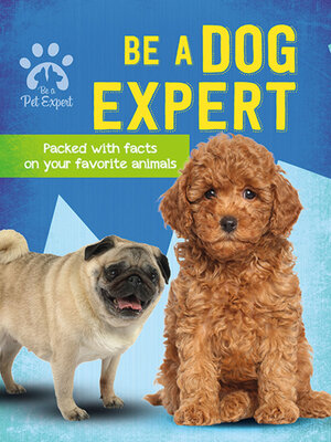 cover image of Be a Dog Expert
